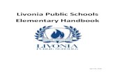 Livonia Public Schools Elementary Handbook · 2019-04-23 · • Reason for absence • Number of days student will be absent Courtesy attendance calls will continue to go out in