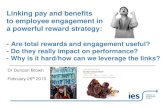 Linking pay and benefits to employee engagement in a ... · HR strategy for a large transport company ... Engagement (415m hits) and total rewards (384m ) the ‘HR fads of the (last)