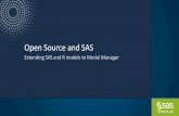 SAS and Open Source Group... · 2016-12-14 · Support for SAS & Open Source models Supported PMML Non-PMML Inventory n n n n Publish & Score Batch n n n n In-Database n Web Service