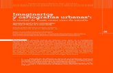 Imaginarios y cartografías urbanas · Imaginarios y cartografías urbanas 37 propuesto el uso de mapas cognoscitivos como herramienta para identificar dichas percepciones; en este