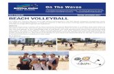 BEACH VOLLEYBALL€¦ · P&C BUNNINGS BBQ FUNDRAISER Once again, our P&C will be sizzling sausages and dealing drinks to raise funds for the school. The Bunnings BBQ event will be