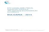 EFC LEGAL AND FISCAL COUNTRY PROFILE 2014: BULGARIA · EFC Legal and Fiscal Country Profile, 2014: Bulgaria 4 1. Development and strengthening of spiritual values, civil society,