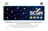 GNSS Space Service Volume & Space User Data Update · 2014-11-24 · GNSS Space Service Volume & Space User Data Update ICG Providers Forum Frank H. Bauer, Emergent Space Technologies