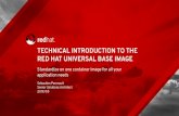 RED HAT UNIVERSAL BASE IMAGE TECHNICAL INTRODUCTION …people.redhat.com/mlessard/mtl/presentations/mai... · DATABASE CACHE TIER WEB SERVICE Traditional Applications Containerized