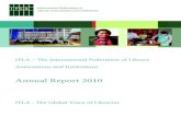 Annual Report 2010 · Latin America & Caribbean Rio de Janeiro, Brazil. 4 Language Centres Arabic (Egypt) French for Africa (Senegal) Russian. Chinese. IFLA Annual Report 2010 / Compiled,