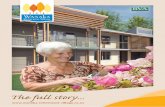 The full story - Wanaka Retirement Village · as many facets of the Green Star Standard as practical, thus providing an environmental ... ȍ House-keeping and cleaning ȍ Hairdresser