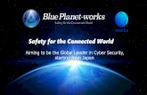 Safety for the Connected World - Cyber Security and ... · 1 Aiming to be the Global Leader in Cyber Security, starting from Japan Safety for the Connected World