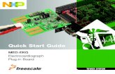 MED-EKG Quick Start Guide - NXP Semiconductors€¦ · MED-EKG is an auxiliary board used for developing solutions oriented to electrocardiography and heart rate monitoring. This