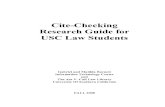 Cite-Checking Research Guide for USC Law Students · 2017-04-21 · If the book or periodical you are looking for is not at USC and you want to see if it is available at a nearby