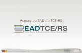 Acesso ao EAD do TCE-RS · EAD - Educaçäo a Distância Biblioteca Eletrönica Biblioteca Grupos de Estudos e Pesquisas Eventos - Inscriçöes Eventos Realizados Avaliar Eventos