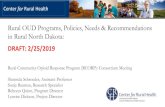 Rural OUD Programs, Policies, Needs & Recommendations in ... · substance abuse and related behavioral health data to guide programs, policies and practices. The Center for Rural