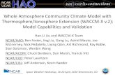 Whole Atmosphere Community Climate Model with ......• Physics-based whole atmosphere general circulation model (0-700km) • Solves dynamics, radiative transfer, photolysis and energetics