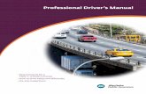 Professional Driver’s Manual...Introduction As an applicant for a professional (Class 1, 2, 3 or 4) driver’s licence, you will need to know the information given in this manual