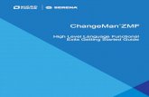 ChangeMan ZMF High Level Language Functional Exits Getting ...€¦ · ChangeMan ZMF to consolidate multiple versions of source code and other text components. M+R Quick Reference