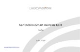 Contactless Smart microSD Card · • Our product is a contactless smart microSD card (LGM Card) - a product for banks, transit providers, Government, service providers, wallet providers,