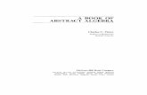 A ABSTRACT ALGEBRA - Internet Archive · 2014-08-19 · triumphsofthehumanmind.However,algebraisnotonlyatechnique,itis alsoa branch oflearning, a discipline,like calculusorphysicsorchemistry.