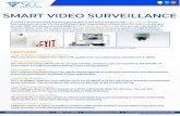 SMART VIDEO SURVEILLANCEsmartchoiceus.com/.../uploads/2018/06/Video-Surveillance.pdf · 2018-06-06 · Smart Video Surveillance without having to buy new equipment. • Smart Video