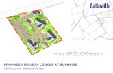 PROPOSED HOLIDAY LODGES AT BURNSIDE · for Stonehaven. Continue again for around 1.6 miles and turn left sign posted for ‘Burnside & Invercrynoch’. Continue a short distance and