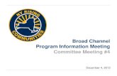 Broad Channel Program Information Meeting Committee Meeting #4 · Broad Channel Planning Committee Meeting 3 New York City Agency Coordination Lanark Road Sewer and Water Connection