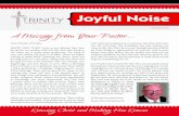 Joyful Noise - Trinity Billings School and Church · Joyful Noise Knowing Christ and Making Him Known JANUARY 2020 A Message from Your Pastor... Dear Friends of Trinity, HAPPY NEW