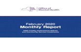 OMH Monthly Report: February 2020 · OMH Monthly Report: February 2020 February 2020 Monthly Report: OMH facility performance metrics and community service investments Report Overview: