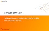 TensorFlow Lite - REDCAT · 3/14/2019  · TensorFlow Lite Lightweight cross-platform solution for mobile and embedded devices. Martin Andrews Google Developer Expert, Machine Learning