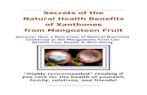 Secrets of the Natural Health Benefits of Xanthones from ...mangosteen411.tripod.com/sitebuildercontent/site... · supplements in our diet improves our health and decreases the incidence