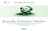 Joseph-Charles Taché...ISB N: 978-2-89261-638-5 20 $ Michèle Bernard Joseph-Charles Taché Visionnaire, penseur et homme d’action au cœur du XIX e siècle Récit biographique