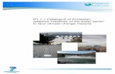 20110819 Catalogue of adaptive initiatives protec · COLOPHON Title D1.1.1 Catalogue of European adaptive initiatives of the water sector to face climate change impacts Report number