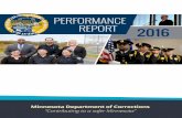 PERFORMANCE REPORT 2016 - Minnesota Legislature · 12 | 2016 PERFORMANCE REPORT 3-year adult recidivism rate Reconviction with new felony Reconviction and reincarceration FY10 35%