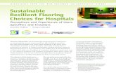 Sustainable Resilient Flooring Choices for Hospitals...flooring types, adhesives or the installer, the overall trend is that all materials, including the vinyl ones, are experiencing