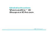 Uddeholm Vanadis 8 SuperClean€¦ · Uddeholm Vanadis 8 SuperClean 4 MACHINABILITY Relative machinability for Uddeholm PM SuperClean steels Vanadis 10, Vanadis 8, Vanadis 23 and