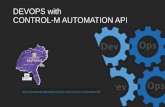 DEVOPS with CONTROL-M AUTOMATION API€¦ · all of the tasks in your DevOps process. 2. Control-M API includes “smart” consolidation of some of the tasks in the DevOps process.