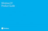 Windows 8.1 Product Guide · help with key actions – such as getting around, returning to your last app, and getting to Start – you’ve got great resources for making the most