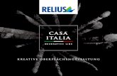 KREATIVE OBERFLÄCHENGESTALTUNG€¦ · Casa Italia von RELIUS bietet ein breites Sortiment an original italienischen Produkten auf Kalk- und Dispersionsbasis zur Herstellung individueller