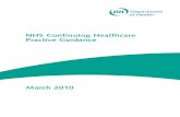 NHS Continuing Healthcare Practice Guide · National Framework for NHS Continuing Healthcare and NHS-funded Nursing Care: July 2009 (revised) (referred to in this guidance as ‘the