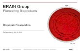 Pioneering Bioproducts · Pioneering Bioproducts. © BRAIN Aktiengesellschaft Zwingenberg Germany  -biotech.com +49 (0) 6251 9331 0 2 Disclaimer