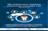 IBM Collaboration Software zefektivňuje spolupráci v EU · ylo tedy nutné zkombinovat standardní produkty IM s několika aplikacemi na míru a právě zde se ukázala síla IBM