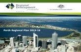 Perth Regional Plan 2013-16 · efficient buildings and dwellings Facilitate affordable housing case studies and trials Promote vibrant liveable communities Eco-care Initiatives Facilitate