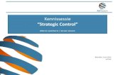 Kennissessie “Strategic Control” - Fintouch...Implementatie & Executie Strategie vorming & keuze … hoe beheers je dat? ROA-RMS Balanced Scorecard BCG -matrix Planning & control