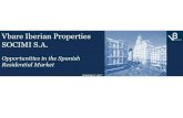 Vbare Iberian Properties SOCIMI S.A. - Conference Presentation-יאיר...SOCIMI S.A. Opportunities in the Spanish Residential Market . The Opportunity •Real Estate capital values