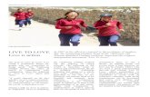LIVE TO LOVE · In the Druk White Lotus School in Ladakh in India, children of all religious backgrounds are taught a modern curriculum in sustainably built classrooms and are empowered