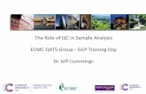 The Role of QC in Sample Analysis ECMC QATS Group - GCP ... · 8 x - reject when 8 consecutive control measurements fall on one side of the mean. 7 T - reject when seven control measurements