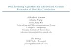 Data Streaming Algorithms for Efﬁcient and Accurate ...jx/reprints/Sigm04_talk.pdf · Data Streaming Algorithms for Efﬁcient and Accurate Estimation of Flow Size Distribution