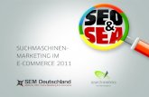 SuchmaSchinen- marketing im e-commerce 2011 · Suchmaschinenmarketing im E-Commerce 2011 1.439,39€ 1.596,91€ 472,60€ 1.431,00€ 7.335,58€ 4.003,11€ 239,43€ 620,50€