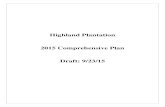 Highland Plantation 2015 Comprehensive Plan Draft: 9/23/15 · management. Large ownerships (such as exists in a majority of Highland) were automatically enrolled at the State level,