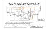MIPS CPU Design: What do we have so far? Multi-Cycle Datapath …meseec.ce.rit.edu/eecc550-winter2006/550-1-30-2007.pdf · 2007. 1. 30. · • An instruction execution pipeline involves