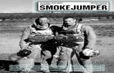 Smokejumper, Issue No. 94, October 2016...Check the NSA website 2 , Issue No. 94, October 2016 ISSN 1532-6160 Smokejumper is published quarterly by: The National Smokejumper Association