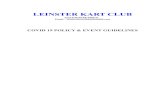 LEINSTER KART CLUB · Leinster Kart Club welcome you back to karting the Covid 19 Policy has been put in place for your health and safety at LKC meetings and inline with the national