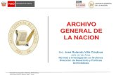 ARCHIVO GENERAL DE LA NACION · al Archivo General de la Nación. •Participa activamente en la elaboración del PCDA y brinda opinión favorable sobre la eliminación de documentos.